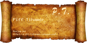 Piff Tihamér névjegykártya